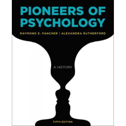 Pioneers of Psychology A History