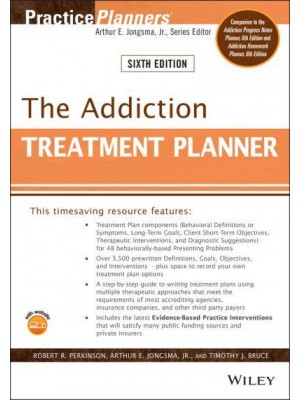 The Addiction Treatment Planner - Wiley PracticePlanners Series