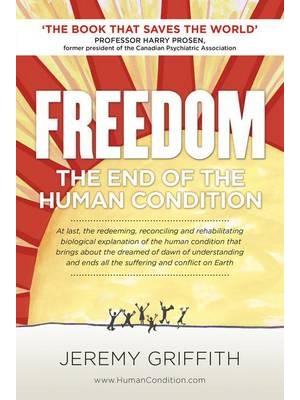 Freedom The End of the Human Condition