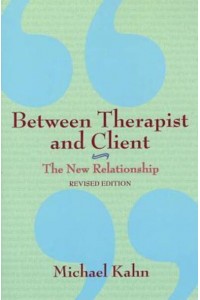 Between Therapist and Client The New Relationship