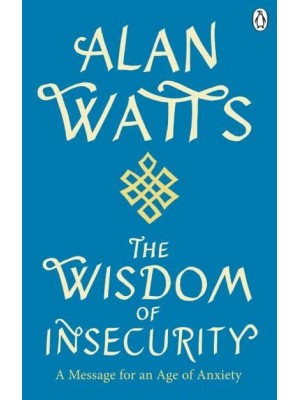 The Wisdom of Insecurity