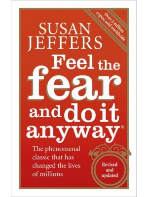 Feel the Fear and Do It Anyway