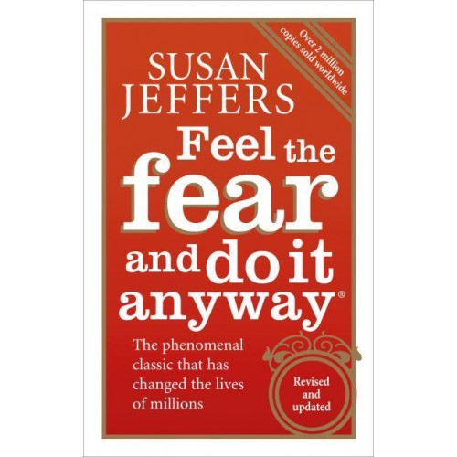 Feel the Fear and Do It Anyway
