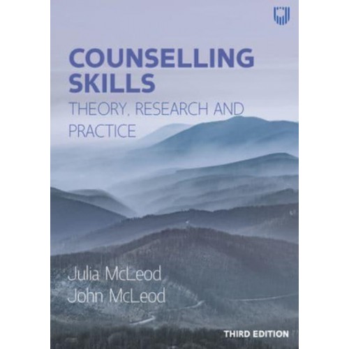 Counselling Skills Theory, Research and Practice