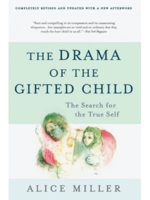 The Drama of the Gifted Child The Search for the True Self