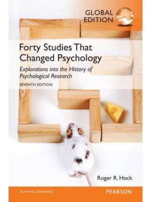 Forty Studies That Changed Psychology Explorations Into the History of Psychological Research