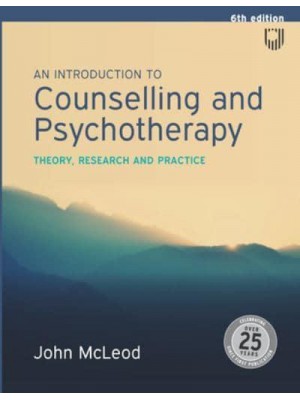 An Introduction to Counselling and Psychotherapy Theory, Research, and Practice