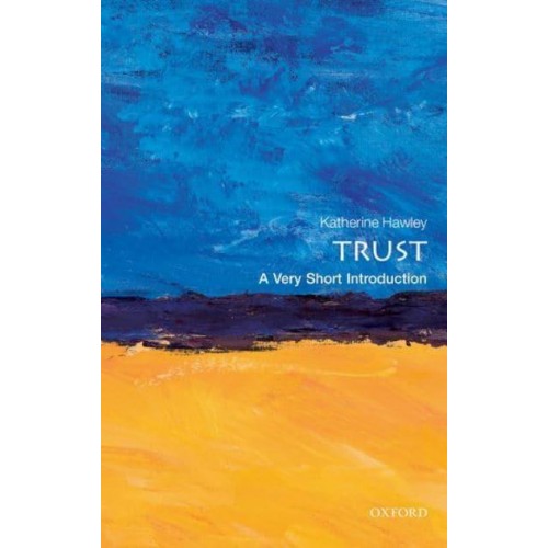 Trust A Very Short Introduction - Very Short Introductions