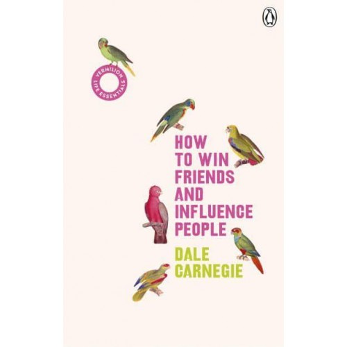 How to Win Friends and Influence People - Vermilion Life Essentials