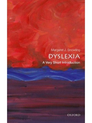 Dyslexia A Very Short Introduction - Very Short Introductions