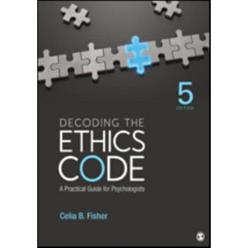 Decoding the Ethics Code A Practical Guide for Psychologists