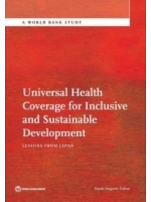 Universal Health Coverage for Inclusive and Sustainable Development - World Bank Study