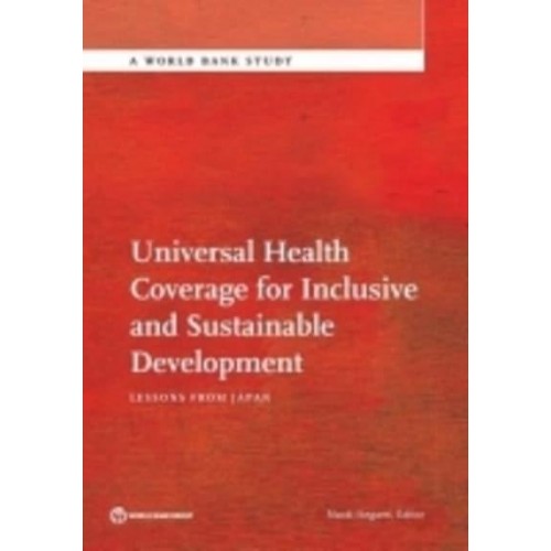 Universal Health Coverage for Inclusive and Sustainable Development - World Bank Study