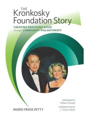 The Kronkosky Foundation Story Creating Profound Good Through Community Philanthropy