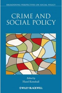Crime and Social Policy - Broadening Perspectives on Social Policy