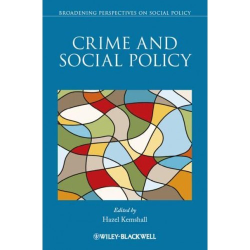 Crime and Social Policy - Broadening Perspectives on Social Policy