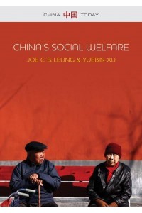 China's Social Welfare The Third Turning Point - China Today Series
