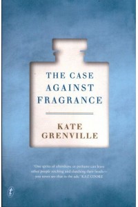 The Case Against Fragrance