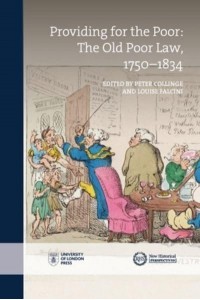 Providing for the Poor The Old Poor Law, 1750-1834