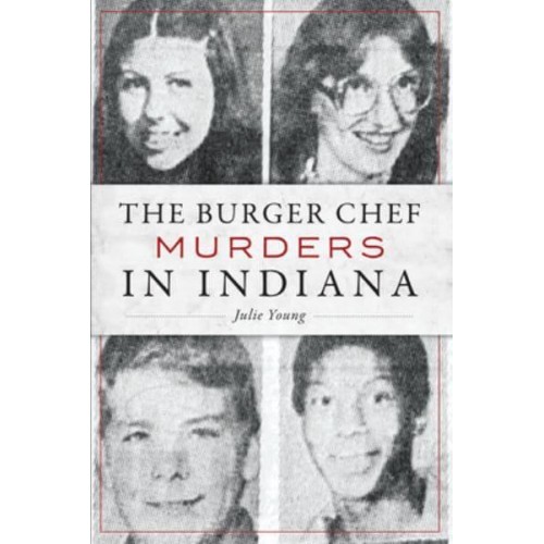 The Burger Chef Murders in Indiana - True Crime