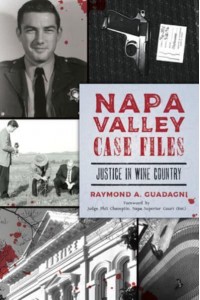 Napa Valley Case Files Justice in Wine Country - True Crime