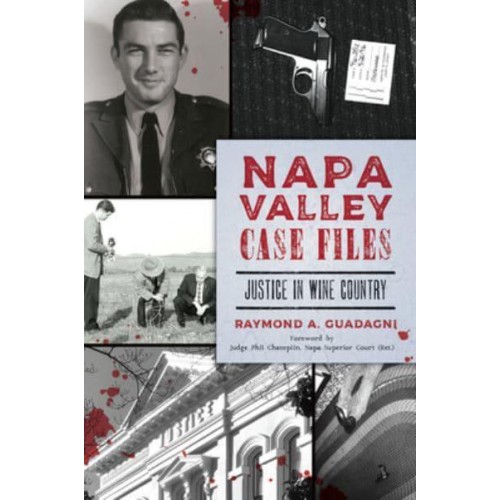 Napa Valley Case Files Justice in Wine Country - True Crime