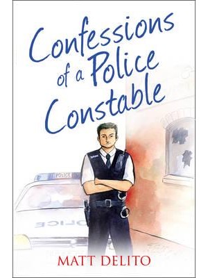 Confessions of a Police Constable - The Confessions Series