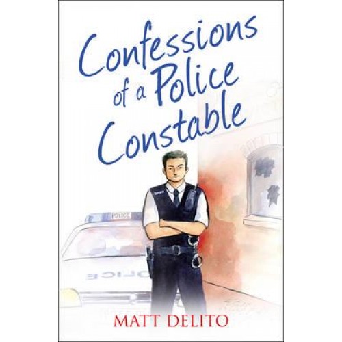 Confessions of a Police Constable - The Confessions Series