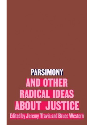 Parsimony and Other Radical Ideas About Justice