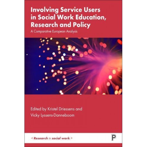 Involving Service Users in Social Work Education, Research and Policy A Comparative European Analysis - Research in Social Work