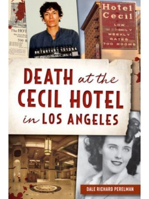 Death at the Cecil Hotel in Los Angeles - True Crime