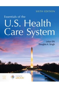 Essentials of the U.S. Health Care System