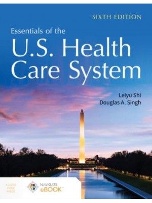 Essentials of the U.S. Health Care System