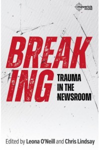 Breaking Trauma in the Newsroom