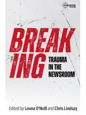 Breaking Trauma in the Newsroom