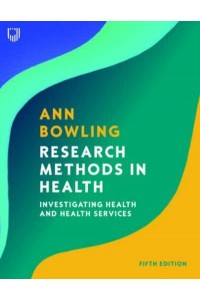 Research Methods in Health: Investigating Health and Health Services