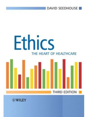 Ethics The Heart of Health Care
