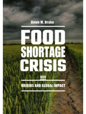 Food Shortage Crisis Origins and Global Impact