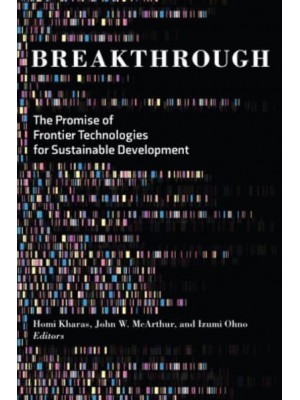 Breakthrough The Promise of Frontier Technologies for Sustainable Development