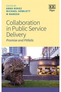 Collaboration in Public Service Delivery Promise and Pitfalls