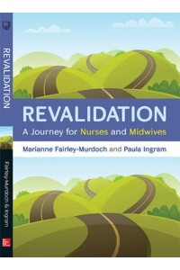 Revalidation A Journey for Nurses and Midwives