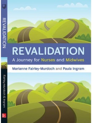 Revalidation A Journey for Nurses and Midwives