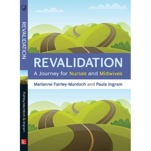 Revalidation A Journey for Nurses and Midwives