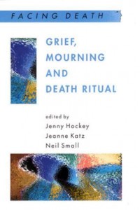 Grief, Mourning and Death Ritual - Facing Death
