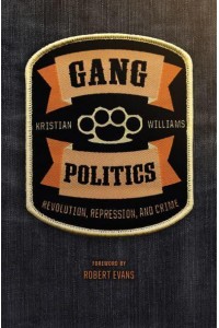 Gang Politics Revolution, Repression, and Crime