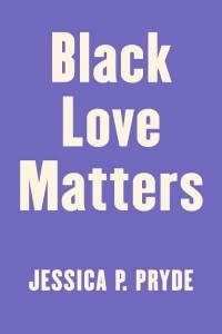 Black Love Matters Real Talk on Romance, Being Seen, and Happily Ever Afters