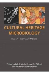 Cultural Heritage Microbiology Recent Developments