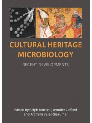 Cultural Heritage Microbiology Recent Developments