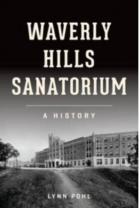 Waverly Hills Sanatorium A History - Landmarks