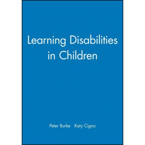 Learning Disabilities in Children - Working Together for Children, Young People and Their Families